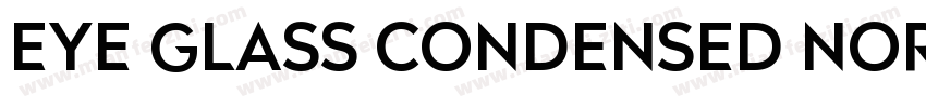 Eye glass Condensed Normal字体转换